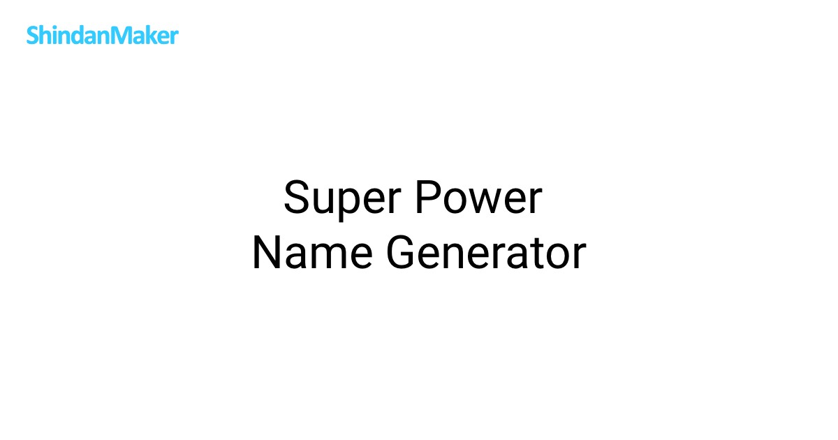 Random Name Powerfull Super Power Name Generator