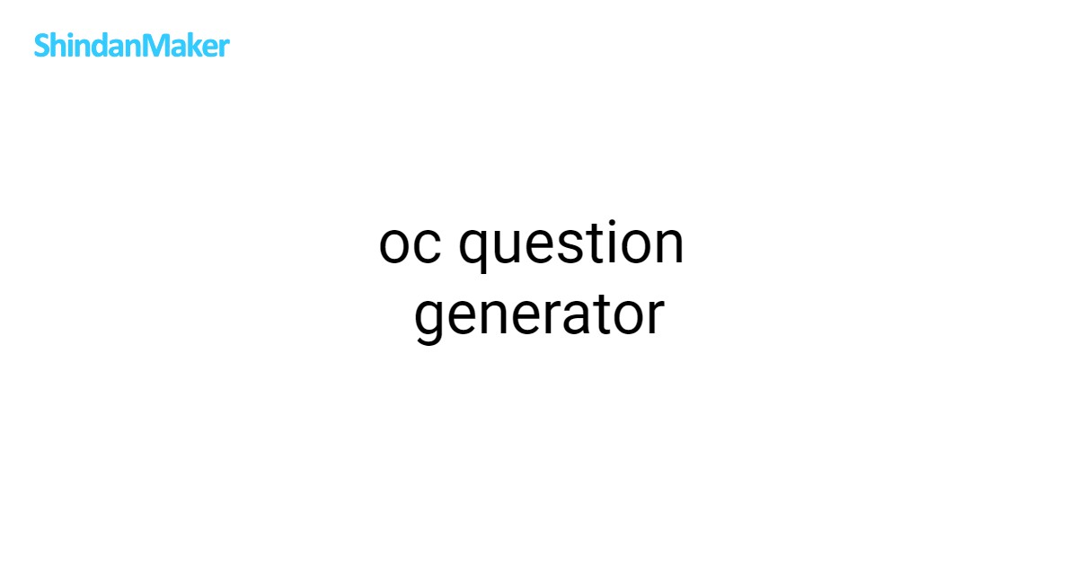 oc question generator