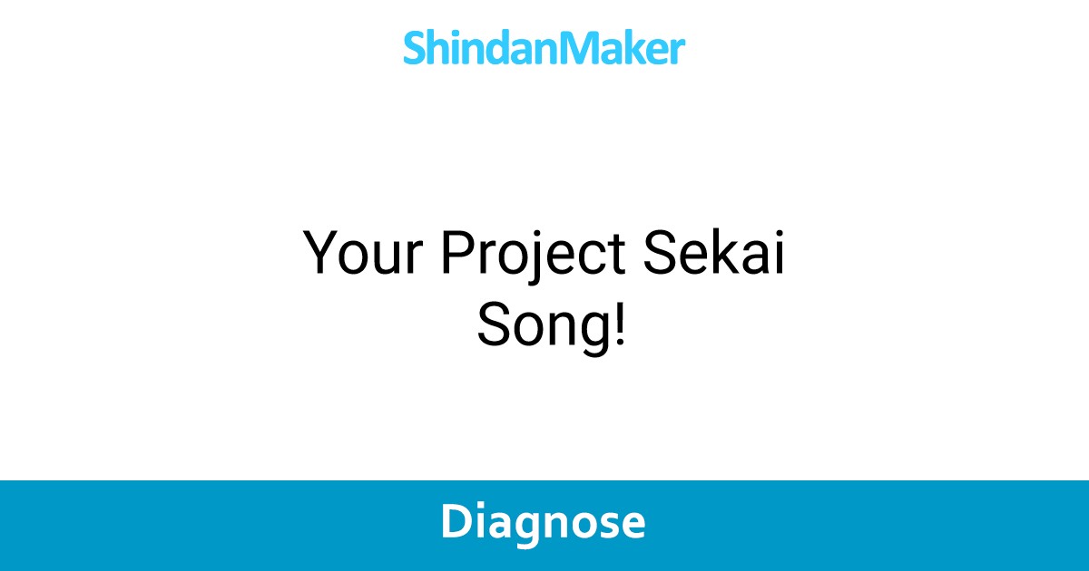 Your Project Sekai Song!
