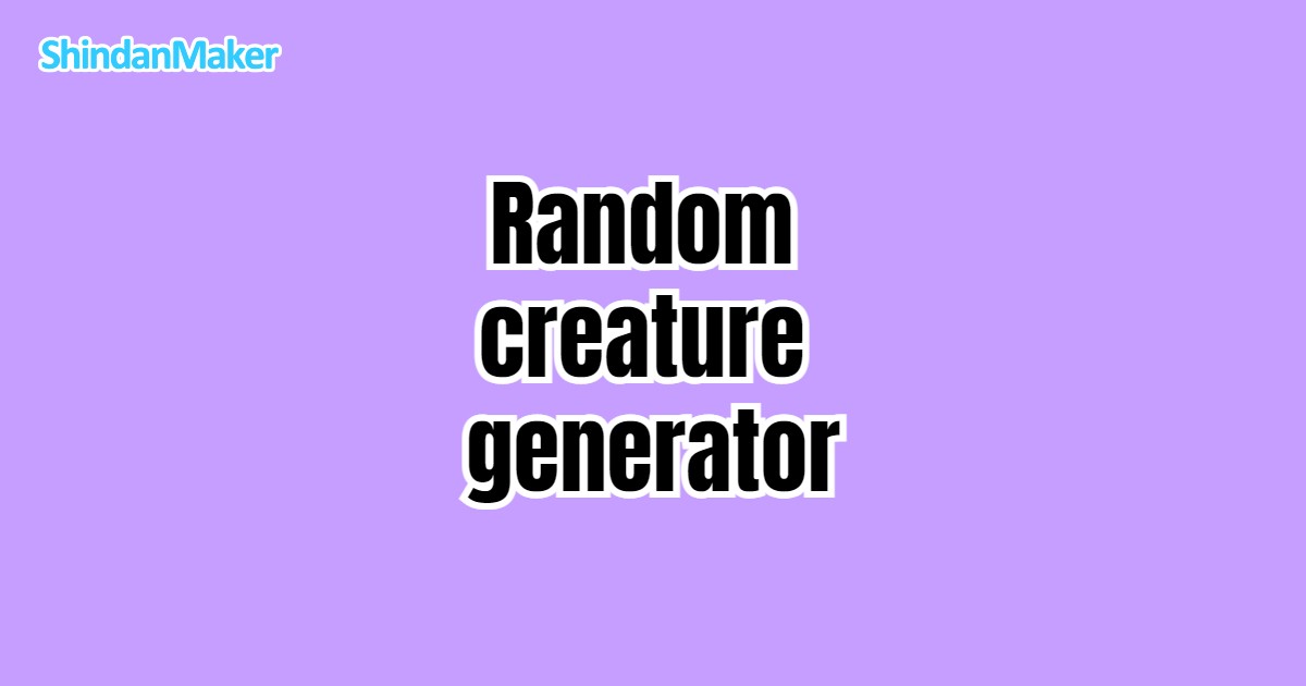 Random creature generator