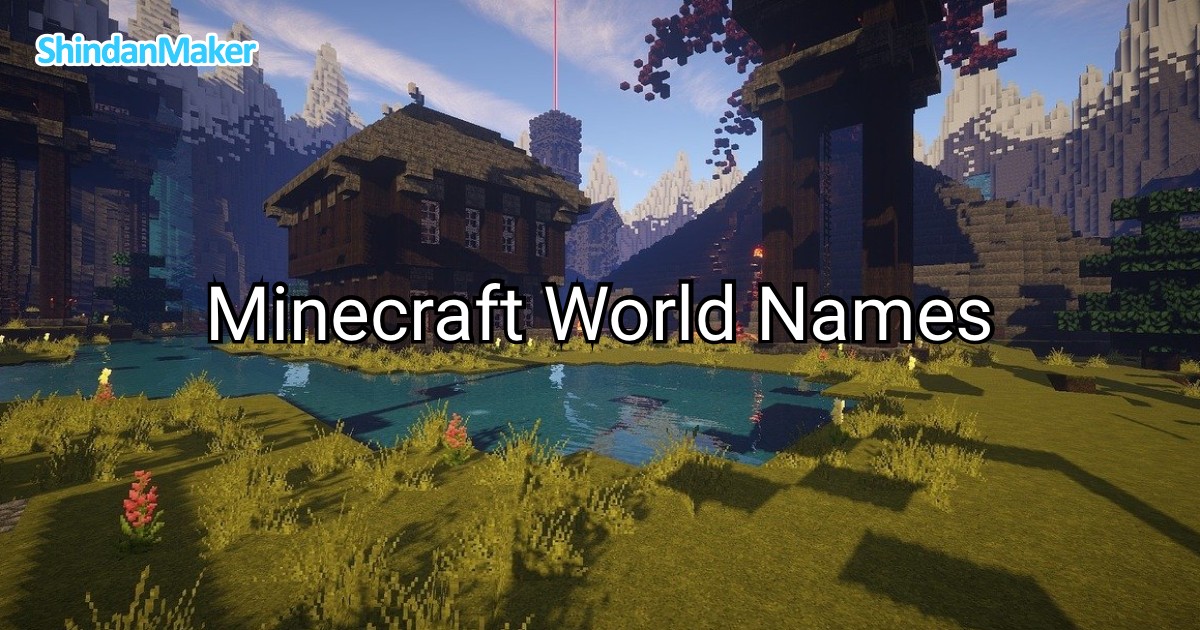 Minecraft World File Names Minecraft World Names