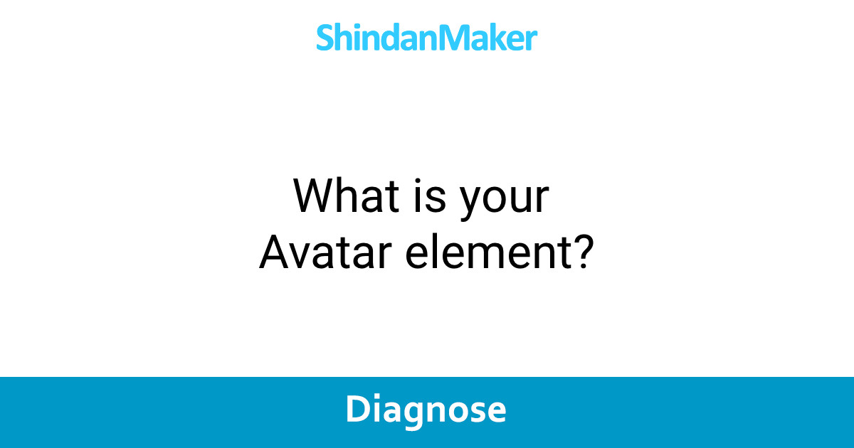 What Is Your Avatar Element