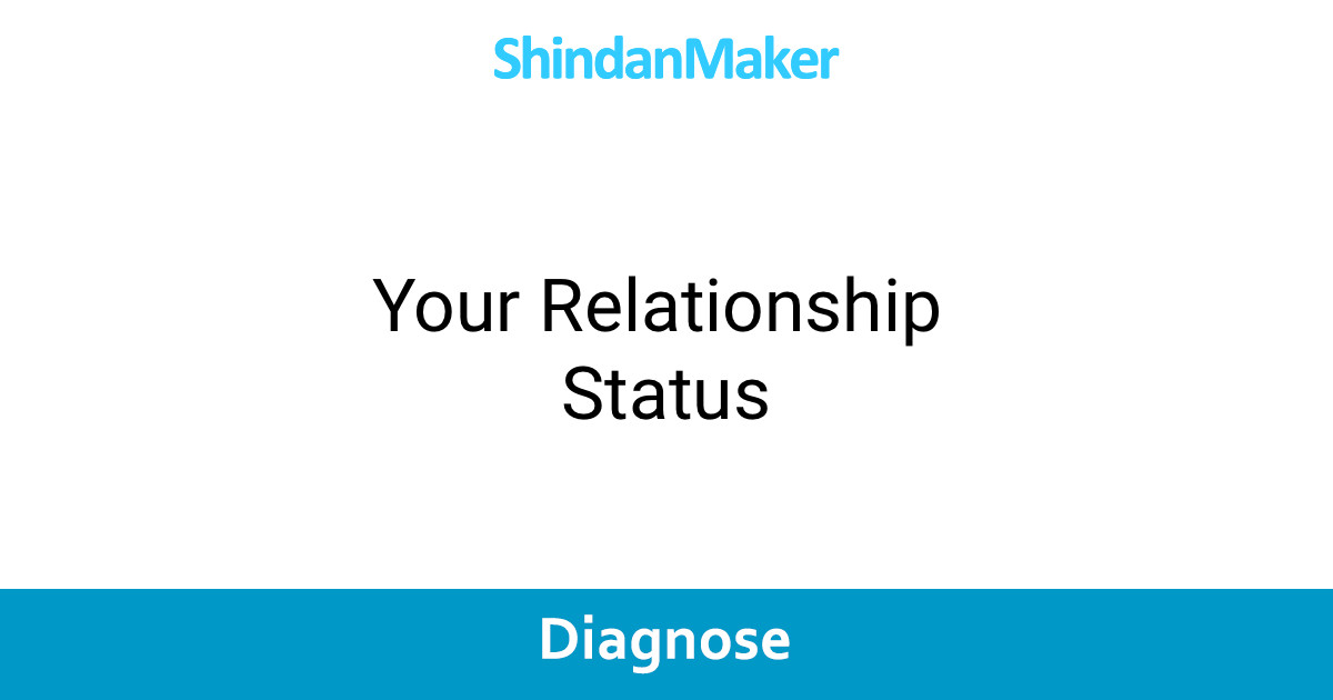 Your Relationship Status