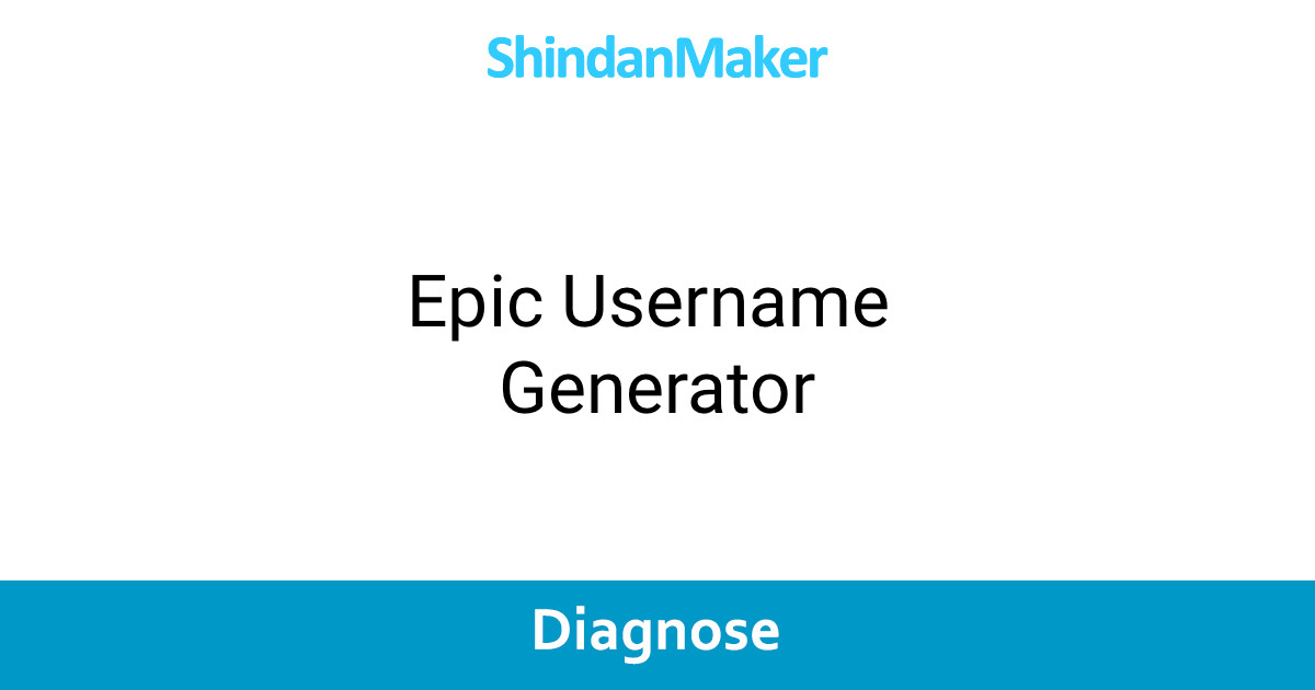 Epic Username Generator