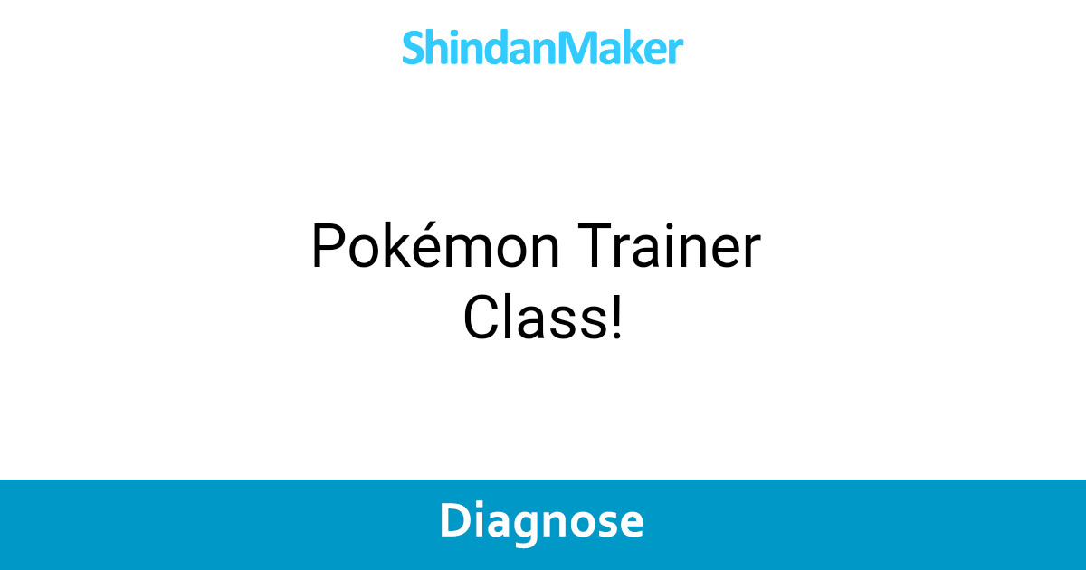 Pokémon Trainer Class!