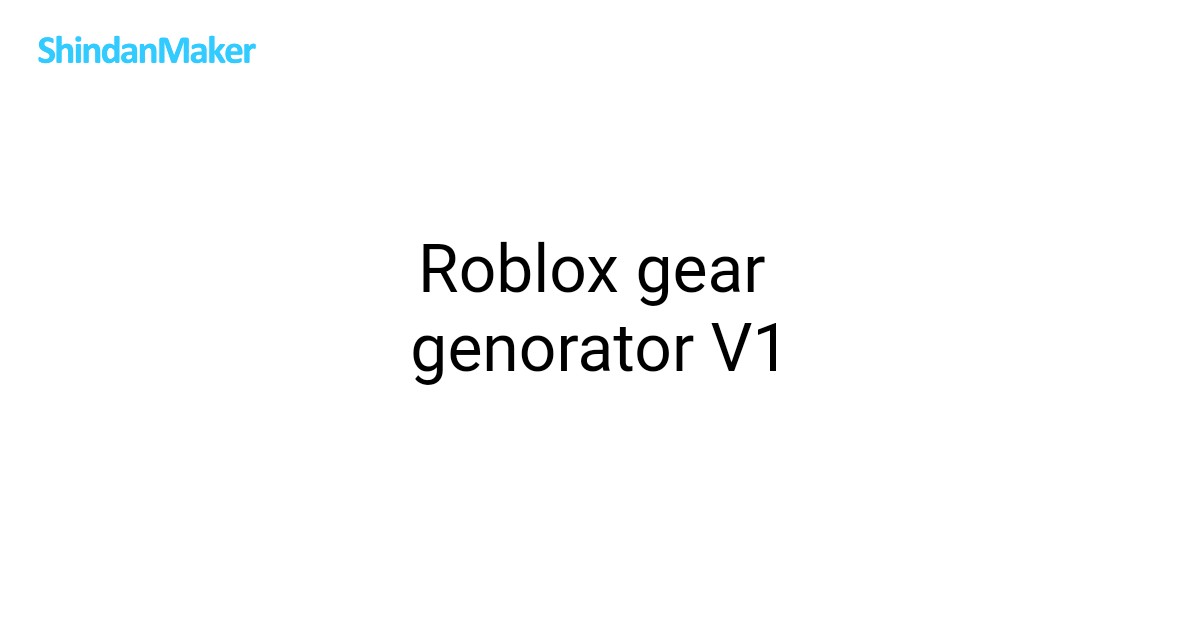 Roblox gear genorator V1