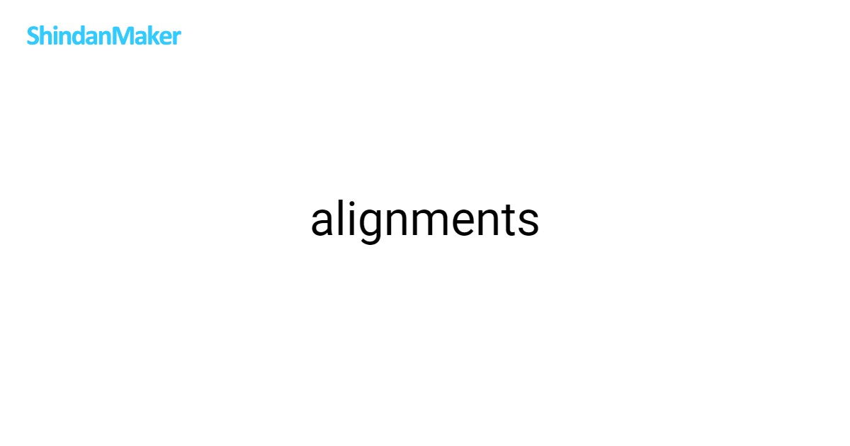 alignments